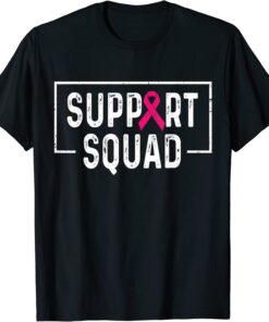 October We Wear Pink Support Squad Breast Cancer Awareness Classic Shirt