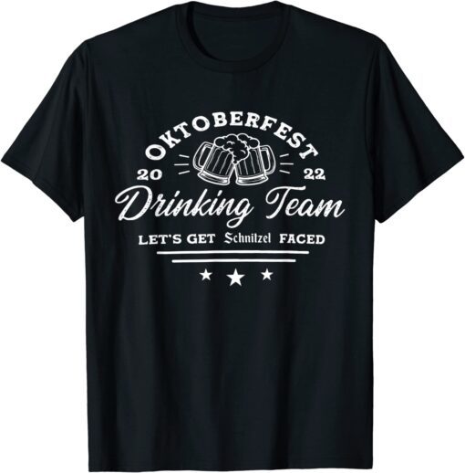 Oktoberfest Drinking Team Let's Get Schnitzel Faced Party Tee Shirt