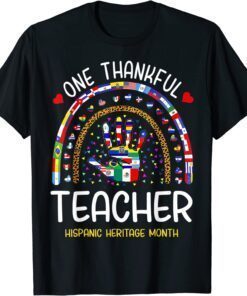 One Thankful Teacher Hispanic Heritage month Countries Flags Tee Shirt