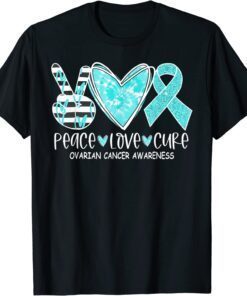 Ovarian Cancer Awareness Teal Ribbon Heart Peace Love Cure T-Shirt