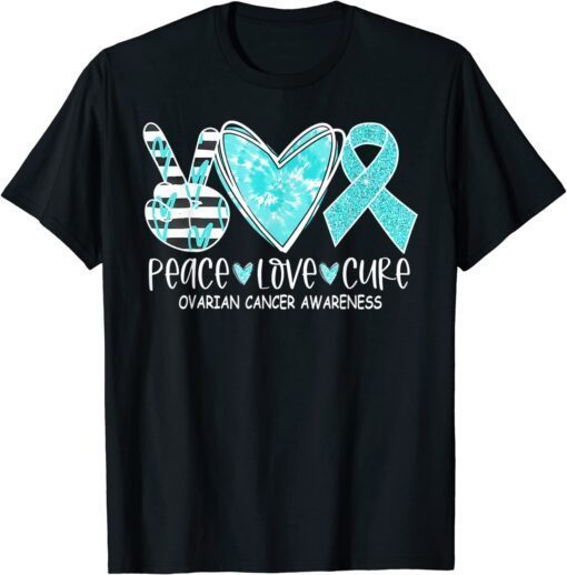 Ovarian Cancer Awareness Teal Ribbon Heart Peace Love Cure T-Shirt