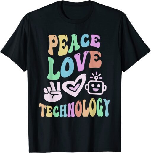 PEACE LOVE TECHNOLOGY Retro Computer Teacher Groovy School Tee Shirt