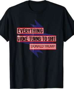 Patriotic Sarcastic Trump Everything Woke Vintage Tee Shirt