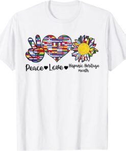 Peace Love Hispanic Heritage Month Latino Countries Flags Tee Shirt