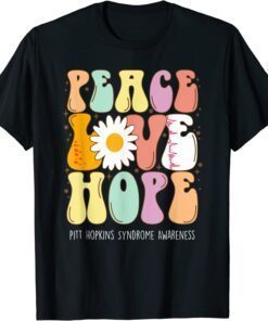 Peace Love Hope Pitt Hopkins Syndrome PHS Awareness T-Shirt