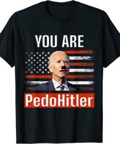 PedoHitler Joe Biden Flag USA Tee Shirt