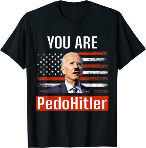 PedoHitler Joe Biden Flag USA Tee Shirt