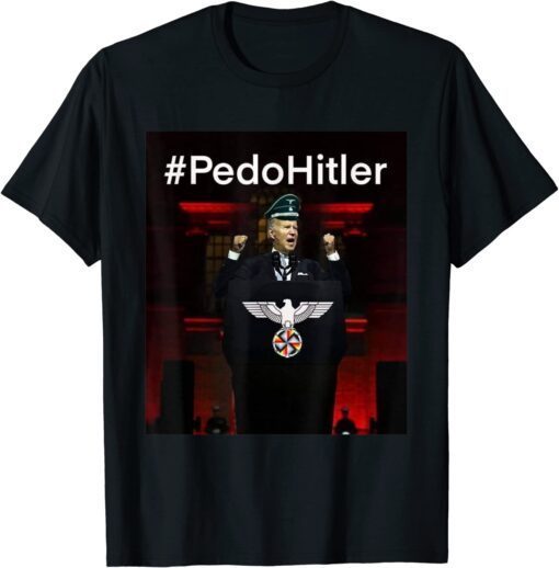 Pedohitler anti Joe Biden Tee Shirt