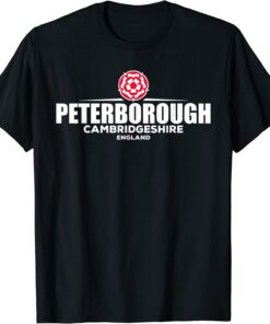 Peterborough Cambridgeshire England Tee Shirt