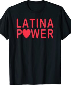 Powerful Latina Power Tee Shirt