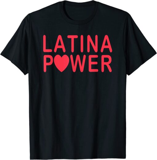 Powerful Latina Power Tee Shirt