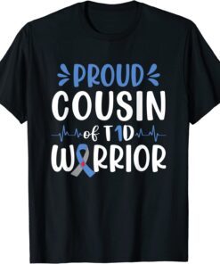 Proud Cousin Of T1D Warrior Diabetes Awareness Blue Ribbon Classic Shirt