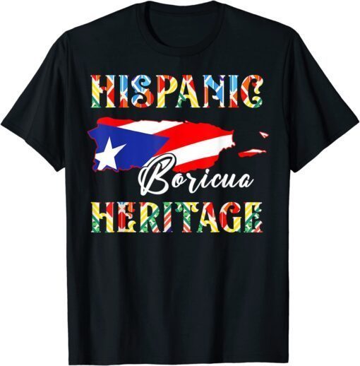 Puerto Rican Flag Hispanic Heritage Boricua Puerto Rico Tee Shirt