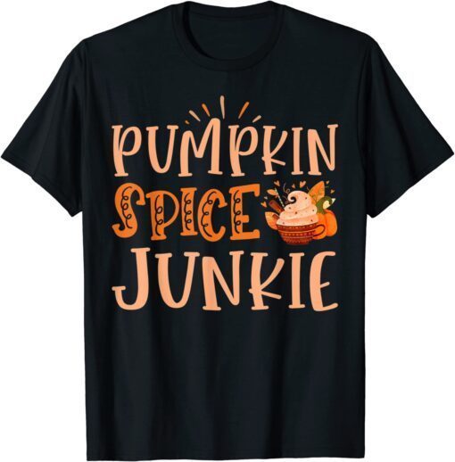 Pumpkin Spice Junkie Vintage Autumn Fall Leaves Thanksgiving Tee ShirtPumpkin Spice Junkie Vintage Autumn Fall Leaves Thanksgiving Tee Shirt