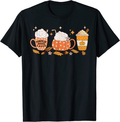 Pumpkin Spice Latte Fall Vibes Autumn Pumpkin Spice Coffee Tee Shirt