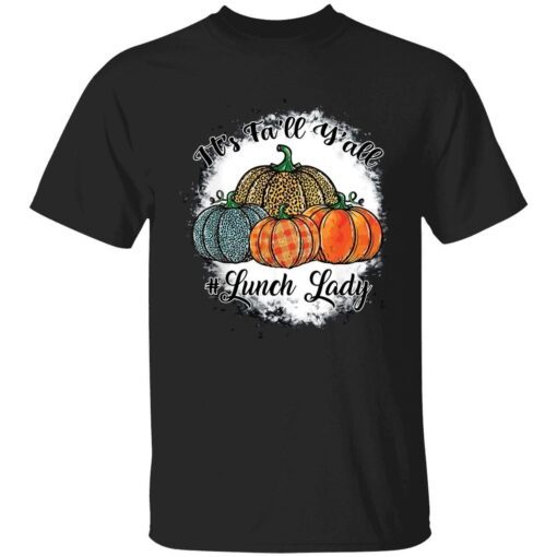 Pumpkins it’s fa’ll y’all lunch lady Tee Shirt