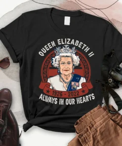 R.I.P Queen Elizabeth II 1926-2022 Always In Our Hearts Classic Shirt