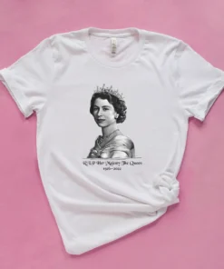 RIP Her Majesty The Queen 1926-2022 Queen Of England Tee Shirt