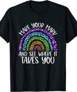 Rainbow Dot Day Make Your Mark See Where It Takes You Tee Shirt