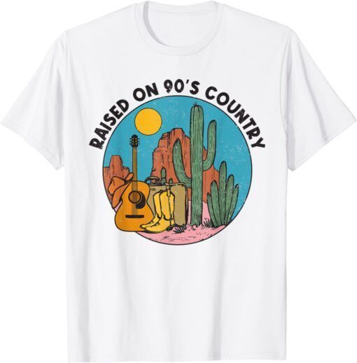 Raised On 90's Country Music Vintage Southern Western T-Shirt