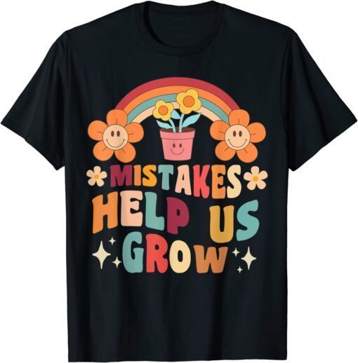 Retro Groovy Teacher Mindset Positive, Mistakes Help Us Grow Tee Shirt