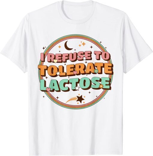 Retro I Refuse to Tolerate Lactose Tee Shirt