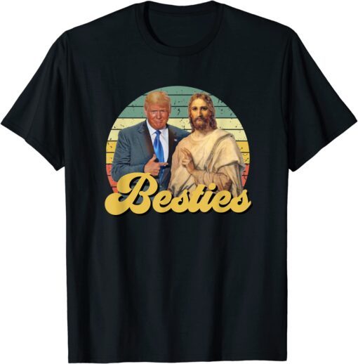 Retro Vintage Trump with Jesus Besties Political Tee Shirt