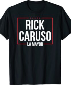 Rick Caruso Mayor Los Angeles Police Vote No Karen Politics T-Shirt