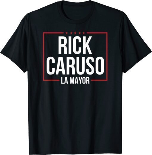 Rick Caruso Mayor Los Angeles Police Vote No Karen Politics T-Shirt