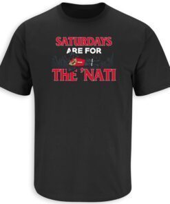 Saturdays Are For The 'Nati Cincinnati College Football T-Shirt