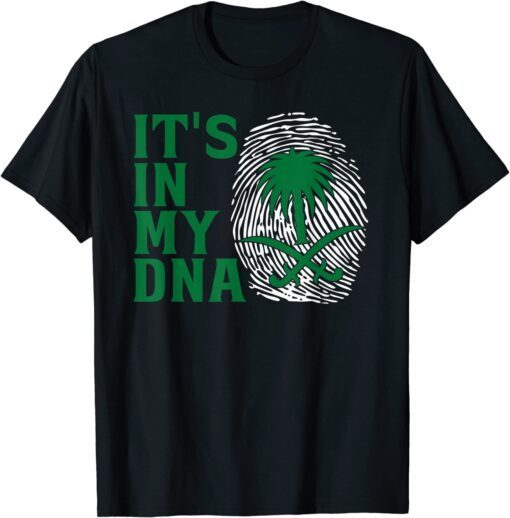 Saudi Arabia National Day It's in Our DNA Tee Shirt