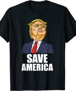 Save America Donald Trump T-Shirt