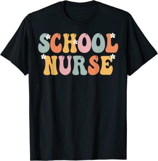 School Nurse Groovy Vintage Appreciation Day Tee Shirt