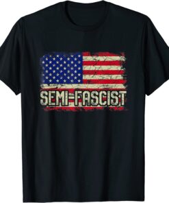 Semi-Fascist Funny Political Humor - Flag Biden Quotes Tee Shirt