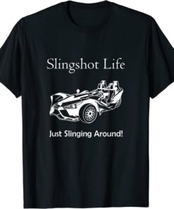 Slingshot Life Just Slinging Around Tee Shirt