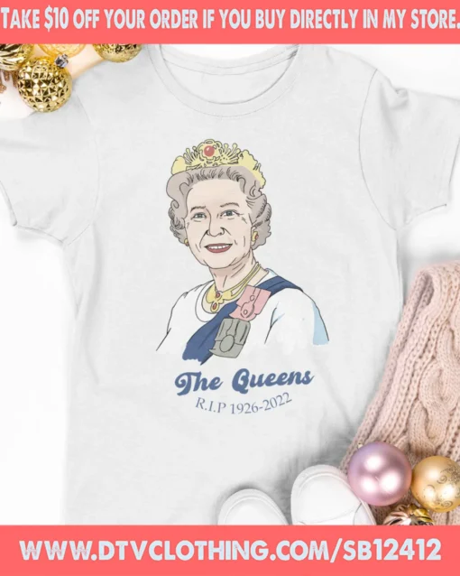 The Queen R.I.P 1926-2022 Forever Queen Elizabeth ll Tee Shirt