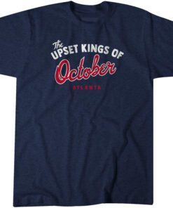 The Upset Kings of October Tee Shirt