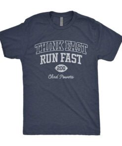 Think Fast, Run Fast Tee Shirt