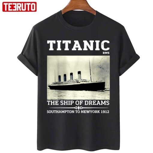 Titanic The Ship Of Dreams Remembrance Day Rms 1912 Tee Shirt