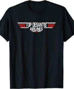 Top DeSantis Airlines Cool Political Meme Ron Tee Shirt