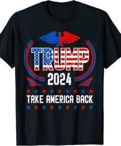 Trump 2024, American US Flag Take America Back Pro Trump Tee Shirt