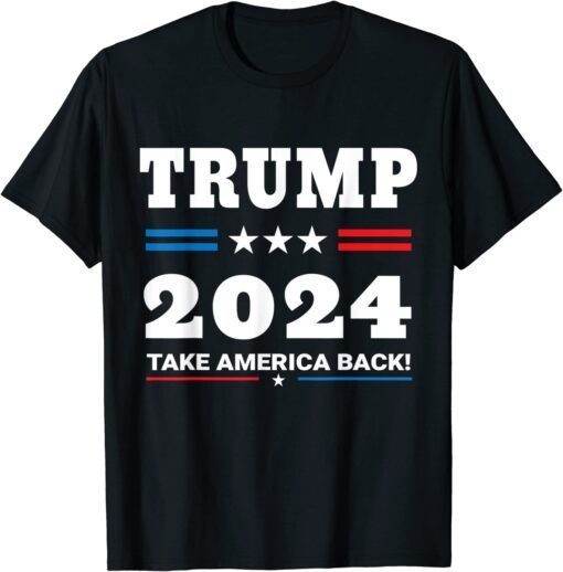 Trump 2024 Take America Back T-Shirt