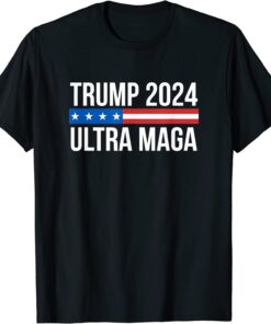 Trump 2024 - Ultra Maga Tee Shirt