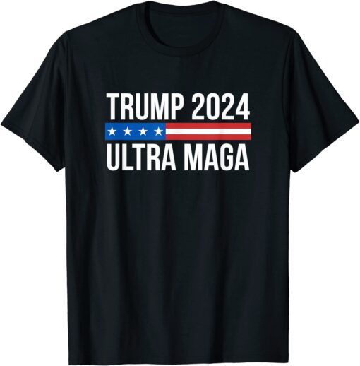 Trump 2024 - Ultra Maga Tee Shirt