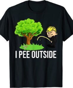 Trump I Pee Outside I Love Peeing Outside Camping Tee Shirt