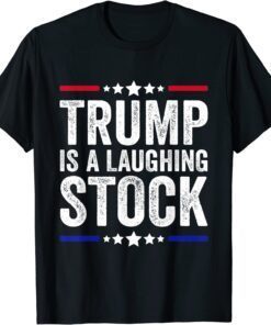 Trump Is A Laughing Stock Anti Trump American USA Flag Tee Shirt