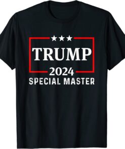 Trump Special Master 2024 Election Pro Trump MAGA T-Shirt