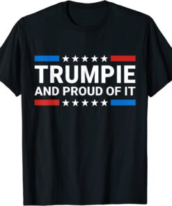 Trumpie And Proud Of It Trumpie Trump 2024 USA Flag Tee Shirt