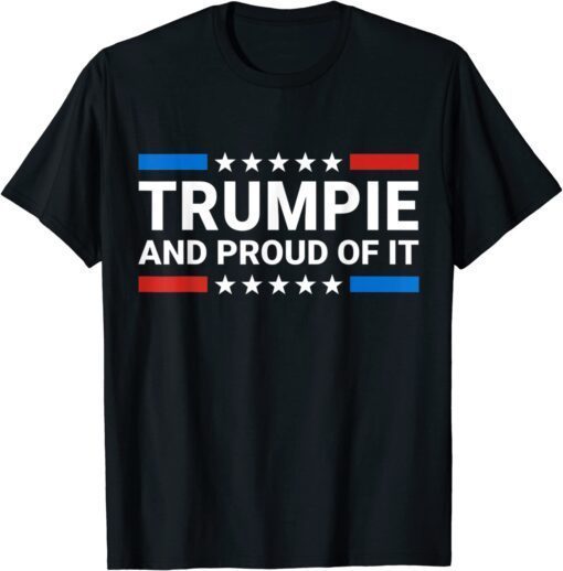 Trumpie And Proud Of It Trumpie Trump 2024 USA Flag Tee Shirt