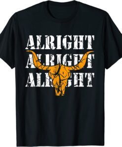 USA Alright Alright Alright Texas Pride Tee Shirt